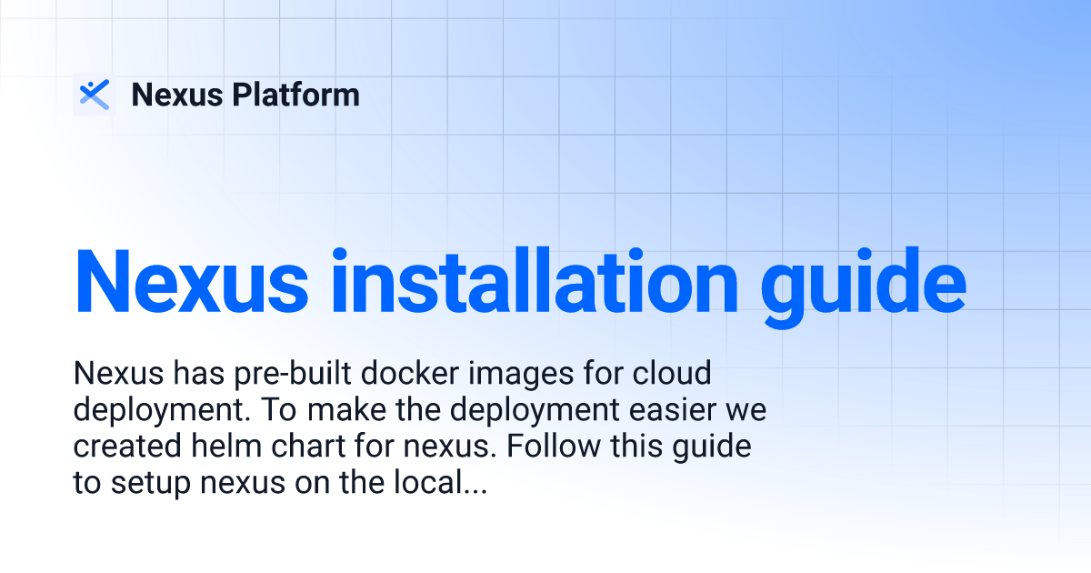 Nexus installation guide | Nexus Platform